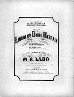 Lincoln’s dying refrain Lincoln’s dying refrain