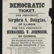 Democratic ticket. For President, Stephen A. Douglas, of Illinois.